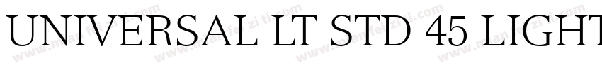 UNIVERSAL LT STD 45 LIGHT字体转换